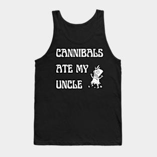 cannibals ate my uncle biden Tank Top